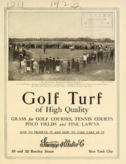 Cover of: Golf turf of high quality: grass for golf courses, tennis courts, polo fields and fine lawns : how to produce it and take care of it