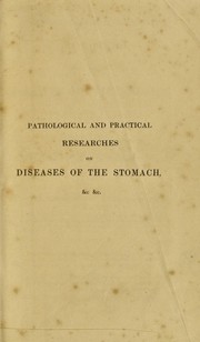 Cover of: Ricerche patologico-pratiche sulle malattie dello stomaco, delle intestina, del fegato, della milza, del pancreas, e delle ghiandole mesenteriche
