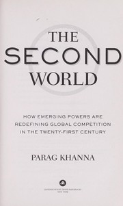 Cover of: The second world by Parag Khanna