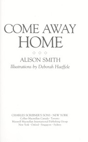 Cover of: Come away home