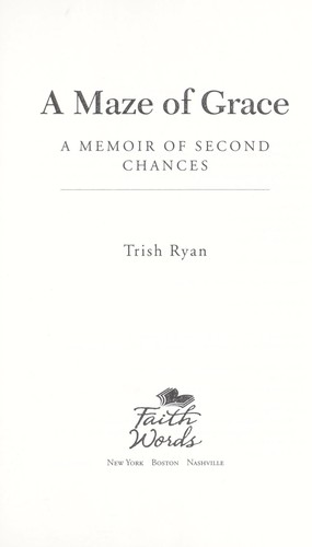 A maze of grace by Trish Ryan