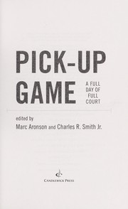 Cover of: Pick-up game: a full day of full court