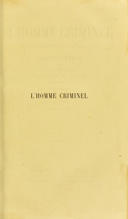 Cover of: L'homme criminel : etude anthropologique et medico-legale