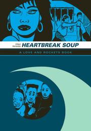 Cover of: Heartbreak Soup: The First Volume of "Palomar" Stories from Love & Rockets (Love and Rockets (Graphic Novels))