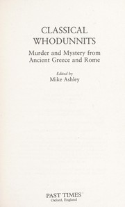 Cover of: Classical whodunnits: murder and mystery from ancient Greece and Rome