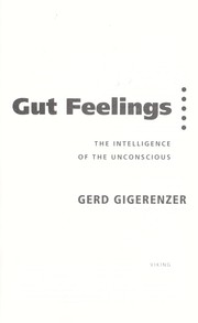 Cover of: Gut feelings: the intelligence of the unconscious