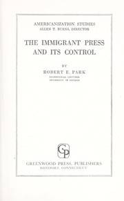 Cover of: The immigrant press and its control.