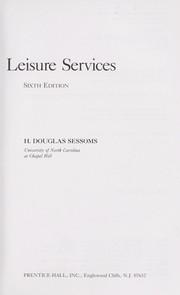 Cover of: Leisure services by H. Douglas Sessoms