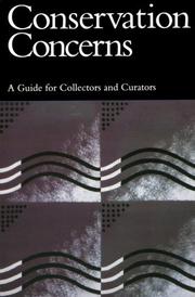 Conservation concerns : a guide for collectors and curators