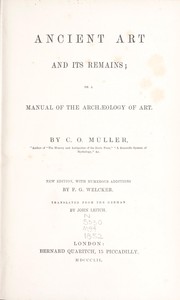 Cover of: Ancient art and its remains, or, A manual of the archæology of art by Karl Otfried Müller