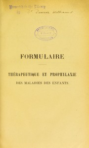 Cover of: Formulaire th©♭rapeutique et prophylaxie des maladies des enfants