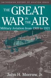 Cover of: The Great War in the air: military aviation from 1909 to 1921
