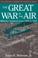 Cover of: The Great War in the air