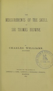 Cover of: The measurements of the skull of Sir Thomas Browne