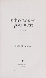 Cover of: Who loves you best: a novel