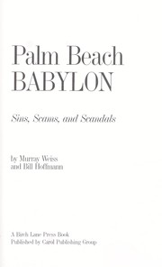 Cover of: Palm Beach Babylon: sins, scams, and scandals