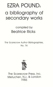 Cover of: Ezra Pound, a bibliography of secondary works by Beatrice Ricks
