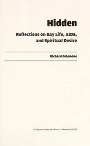Cover of: Hidden: reflections on gay life, AIDS, and spiritual desire