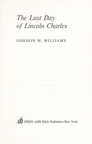 Cover of: The last day of Lincoln Charles