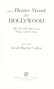 Cover of: From Hester Street to Hollywood: the Jewish-American stage and screen