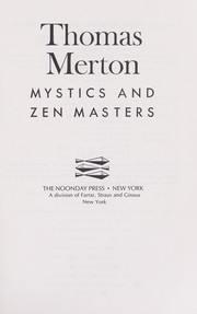 Cover of: Mystics and Zen masters by Thomas Merton
