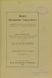 Cover of: Bier's hyperemic treatment in surgery, medicine, and the specialties: a manual of its practical application