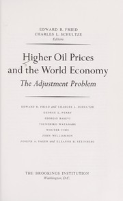 Cover of: Higher oil prices and the world economy: the adjustment problem