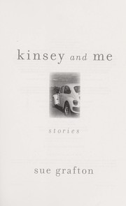 Kinsey and me by Sue Grafton