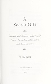 A secret gift by Ted Gup