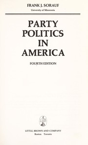 Cover of: Party politics in America by Frank J. Sorauf