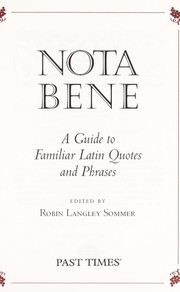 Cover of: Nota bene : a guide to familiar Latin quotes and phrases
