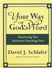 Cover of: Your way with God's word: discovering your distinctive preaching voice