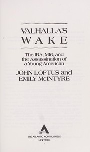 Cover of: Valhalla's wake: the IRA, MI6, and the assassination of a young American
