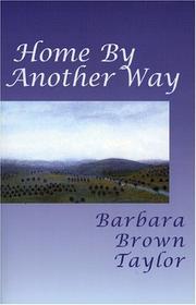 Home By Another Way by Barbara Brown Taylor