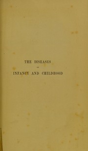 Cover of: Lectures on the diseases of infancy and childhood