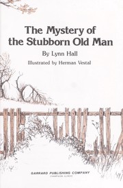 Cover of: The mystery of the stubborn old man