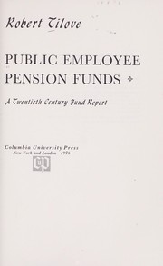 Cover of: Tilove: Public Employee Pension Funds (Cloth)