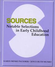 Cover of: Sources: Notable Selections in Early Childhood Education