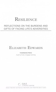 Cover of: Resilience: reflections on the burdens and gifts of facing life's adversities