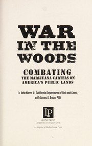 Cover of: War in the woods: combating marijuana cartels on America's public lands