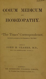 Cover of: Odium medicum and homoeopathy by John Henry Clarke
