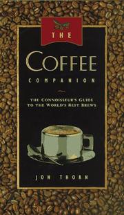 Cover of: The coffee companion: the connoisseur's guide to the world's best brews