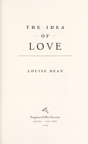 The idea of love by Louise Dean