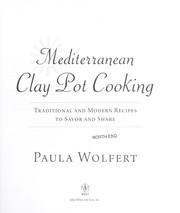 Mediterranean clay pot cooking by Paula Wolfert