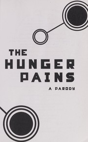 The hunger pains by Harvard Lampoon (Organization)