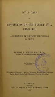 Cover of: On a case of obstruction of one ureter by a calculus: accompanied by complete suppression of urine