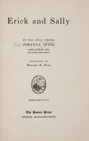 Cover of: Erick and Sally by by Johanna Spyri ; translated by Helene H. Boll.
