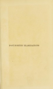 Cover of: Description and explanation of the method of performing post-mortem examinations in the dead-house of the Berlin Charit©♭ Hospital: with especial reference to medico-legal practice