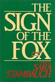 Cover of: The sign of the Fox: a novel