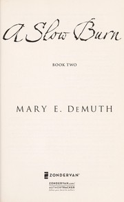 Cover of: A slow burn by Mary E. DeMuth